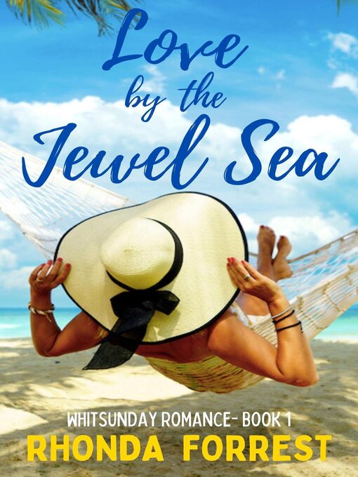 Title details for Love by the Jewel Sea by Rhonda Forrest - Available